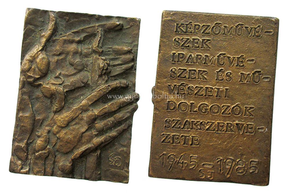 Somogyi J�zsef: K�pz�m�v�szek Iparm�v�szek �s M�v�szeti Dolgoz�k Szakszervezete 1945-1985